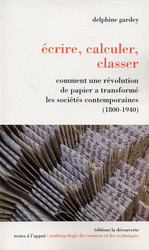 Delphine Gardey Écrire, calculer, classer La Decouverte 2008